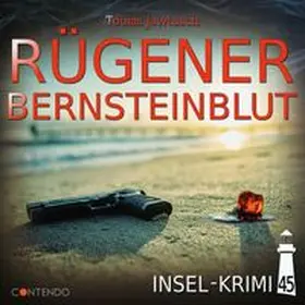 Jawtusch |  Insel-Krimi 45: Rügener Bernsteinblut | Sonstiges |  Sack Fachmedien