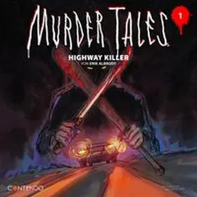 Albrodt |  Murder Tales 1: Highway Killer | Sonstiges |  Sack Fachmedien