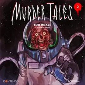 Albrodt |  Murder Tales 2: Tod im All | Sonstiges |  Sack Fachmedien