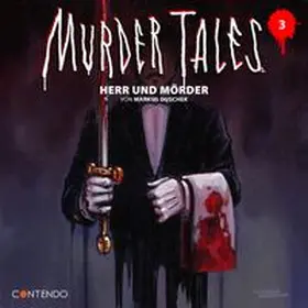 Duschek |  Murder Tales 3: Herr und Mörder | Sonstiges |  Sack Fachmedien