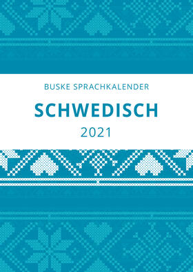 Middendorf / Gerber Andelius | Sprachkalender Schwedisch 2021 | Sonstiges | 978-3-96769-011-8 | sack.de