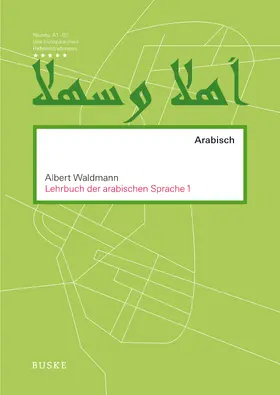 Waldmann |  Lehrbuch der arabischen Sprache 1 | Buch |  Sack Fachmedien