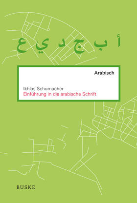 Schumacher | Einführung in die arabische Schrift | Buch | sack.de