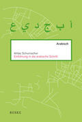 Schumacher |  Einführung in die arabische Schrift | Buch |  Sack Fachmedien