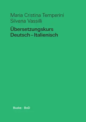 Temperini / Vassilli |  Übersetzungskurs Deutsch - Italienisch | Buch |  Sack Fachmedien