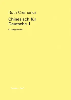 Cremerius |  Chinesisch für Deutsche 1 | Buch |  Sack Fachmedien