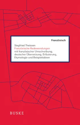 Theissen | Französische Redewendungen | Buch | 978-3-96769-067-5 | www.sack.de