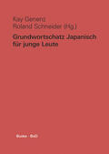 Genenz / Schneider |  Grundwortschatz Japanisch für junge Leute | Buch |  Sack Fachmedien