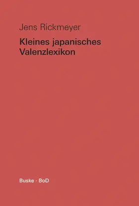 Rickmeyer |  Kleines japanisches Valenzlexikon | Buch |  Sack Fachmedien
