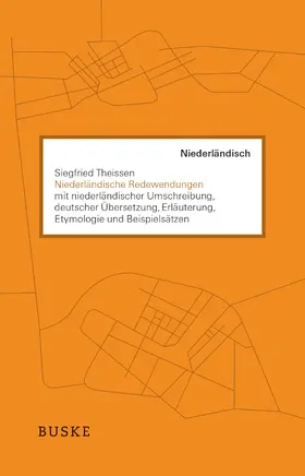 Theissen |  Niederländische Redewendungen | Buch |  Sack Fachmedien