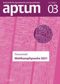 Wengeler / Römer |  Aptum, Zeitschrift für Sprachkritik und Sprachkultur 17. Jahrgang, 2021, Heft 03 | Buch |  Sack Fachmedien