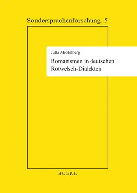 Middelberg |  Romanismen in deutschen Rotwelsch-Dialekten | Buch |  Sack Fachmedien