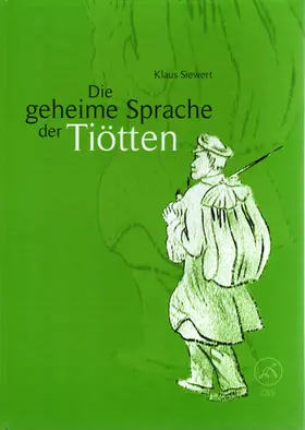 Siewert |  Die geheime Sprache der Tiötten | Buch |  Sack Fachmedien