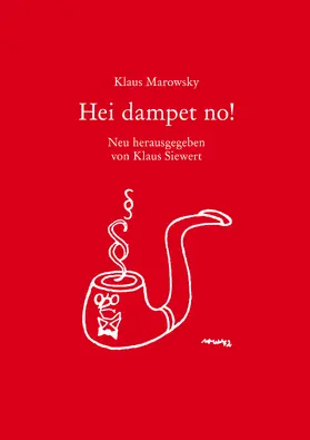 Marowsky / Siewert |  Hei dampet no! | Buch |  Sack Fachmedien