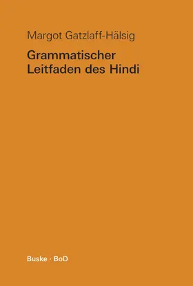 Gatzlaff-Hälsig |  Grammatischer Leitfaden des Hindi | eBook | Sack Fachmedien