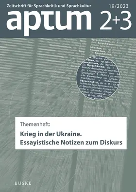 Roth / Wengeler |  Aptum, Zeitschrift für Sprachkritik und Sprachkultur 19. Jahrgang, 2023, Heft 2+3 | eBook | Sack Fachmedien