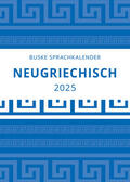 Irmer / Mikosch |  Sprachkalender Neugriechisch 2025 | Sonstiges |  Sack Fachmedien