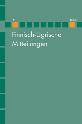 Hasselblatt / Wagner-Nagy |  Finnisch-Ugrische Mitteilungen Band 47 | eBook | Sack Fachmedien