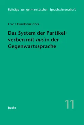 Hundsnurscher |  Das System der Partikelverben mit »aus« in der Gegenwartssprache | eBook | Sack Fachmedien