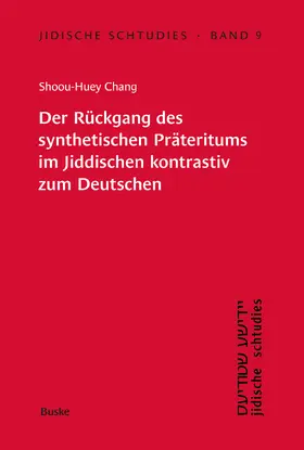 Chang |  Der Rückgang des synthetischen Präteritums im Jiddischen kontrastiv zum Deutschen | eBook | Sack Fachmedien