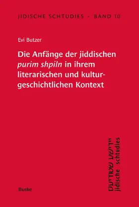 Butzer |  Die Anfänge der jiddischen 'purim shpiln' in ihrem literarischen und kulturgeschichtlichen Kontext | eBook | Sack Fachmedien