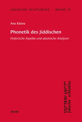 Kleine |  Jidische Schtudies 15: Phonetik des Jiddischen | Buch |  Sack Fachmedien
