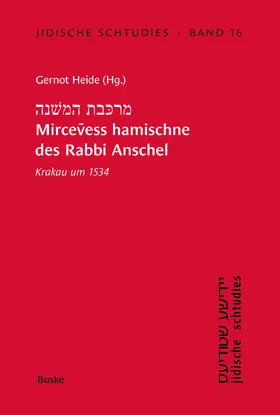 Heide |  Mircevess hamischne des Rabbi Anschel Krakau um 1534 | Buch |  Sack Fachmedien