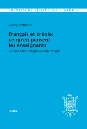 Kremnitz |  Français et créole: ce qu'en pensent les enseignants | eBook | Sack Fachmedien