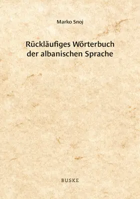 Snoj |  Rückläufiges Wörterbuch der albanischen Sprache | eBook | Sack Fachmedien