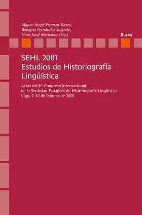 Esparza Torres / Fernández Salgado / Niederehe |  SEHL 2001. Estudios de Historiografía Lingüística | eBook | Sack Fachmedien