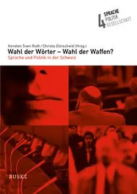 Dürscheid / Roth |  Wahl der Wörter - Wahl der Waffen? | Buch |  Sack Fachmedien