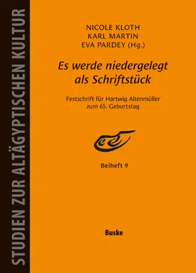 Kloth / Martin / Pardey |  Es werde niedergelegt als Schriftstück. Festschrift für Hartwig Altenmüller | eBook | Sack Fachmedien