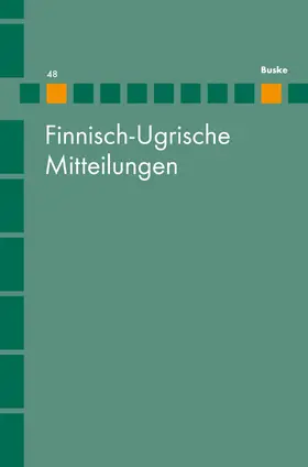 Hasselblatt / Wagner-Nagy |  Finnisch-Ugrische Mitteilungen 48 | eBook | Sack Fachmedien