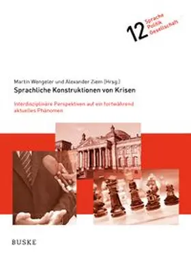 Ziem / Wengeler |  Sprachliche Konstruktionen von Krisen | Buch |  Sack Fachmedien