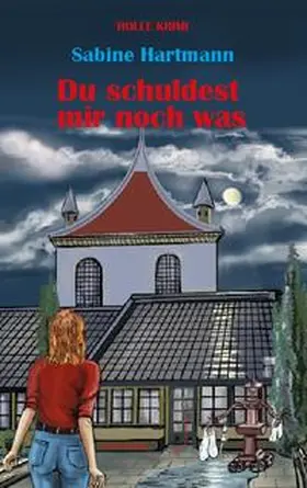 Hartmann |  Du schuldest mir noch was | Buch |  Sack Fachmedien