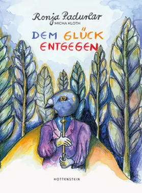 Padurlar |  Dem Glück entgegen | Buch |  Sack Fachmedien