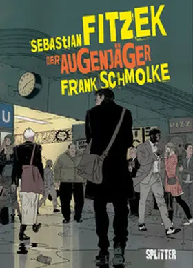 Fitzek |  Der Augenjäger (Graphic Novel) | Buch |  Sack Fachmedien