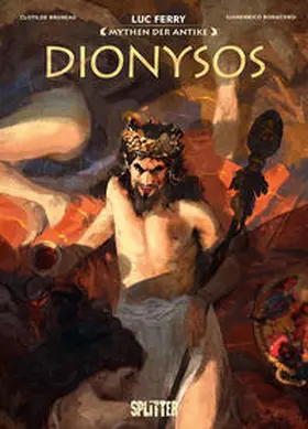 Ferry / Bruneau |  Mythen der Antike: Dionysos | Buch |  Sack Fachmedien