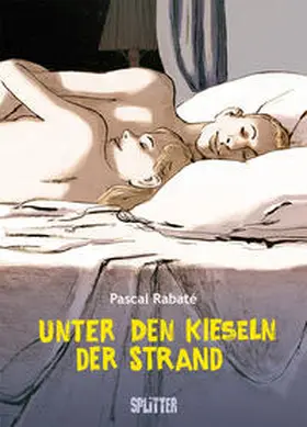 Rabaté |  Unter den Kieseln der Strand | Buch |  Sack Fachmedien