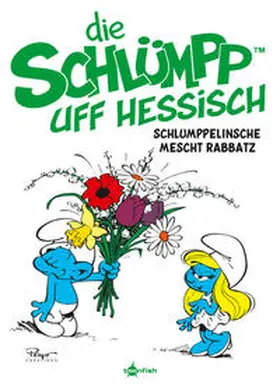 Peyo / Delporte |  Die Schlümpp uff Hessisch: Schlumppelinsche mescht Rabbatz | Buch |  Sack Fachmedien
