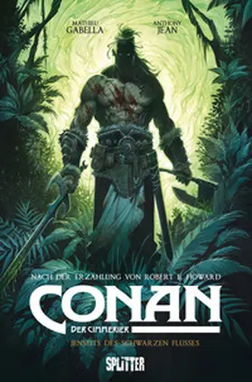 Howard / Gabella |  Conan der Cimmerier: Jenseits des schwarzen Flusses | eBook | Sack Fachmedien