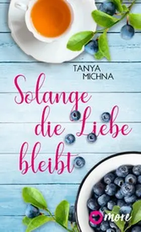 Michna |  Solange die Liebe bleibt | eBook | Sack Fachmedien