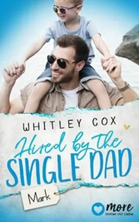 Cox |  Hired by the Single Dad - Mark | eBook | Sack Fachmedien