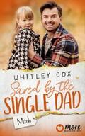 Cox |  Saved by the Single Dad – Mitch | eBook | Sack Fachmedien