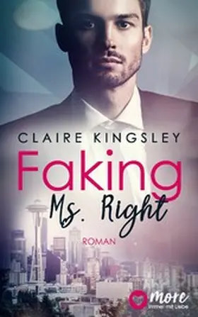 Kingsley |  Faking Ms. Right | eBook | Sack Fachmedien