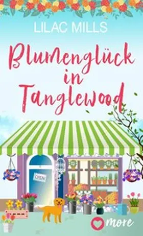 Mills |  Blumenglück in Tanglewood | eBook | Sack Fachmedien