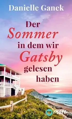 Ganek |  Der Sommer, in dem wir Gatsby gelesen haben | eBook | Sack Fachmedien