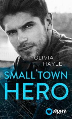 Hayle | Small Town Hero | E-Book | sack.de