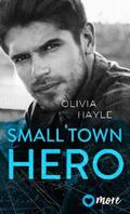 Hayle |  Small Town Hero | eBook | Sack Fachmedien