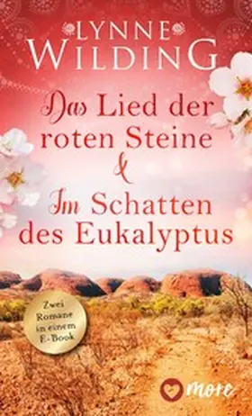 Wilding |  Das Lied der roten Steine & Im Schatten des Eukalyptus | eBook | Sack Fachmedien